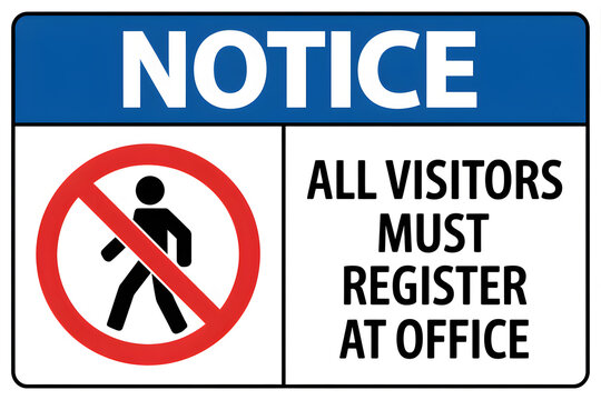 Notice all visitors must register at office sign with no entry symbol for unauthorized access areas