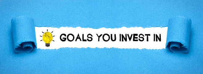 Goals you invest in	
