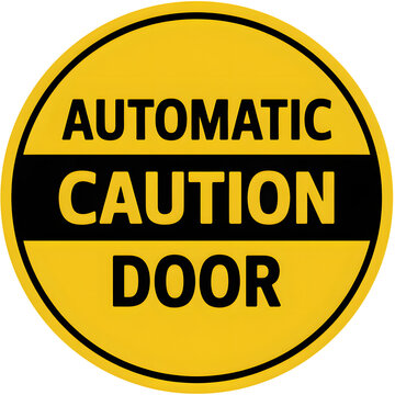 Yellow and black automatic caution door sign providing a warning for automatic doors in public places