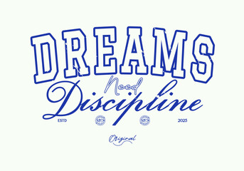 Retro typography motivational quote slogan print for graphic t-shirt, sweatshirt and poster design- Vector