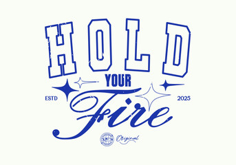 Retro typography motivational quote slogan print for graphic t-shirt, sweatshirt and poster design- Vector