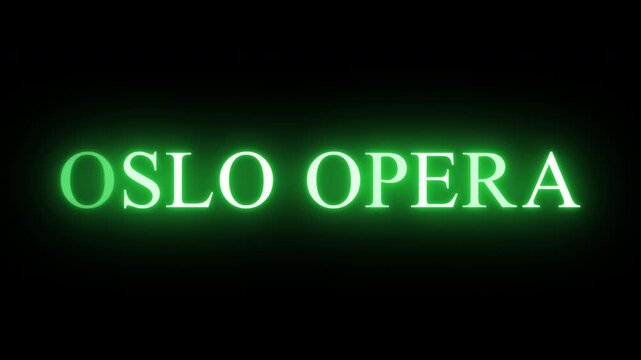 Flickering neon green oslo opera  sign animated on black background.
