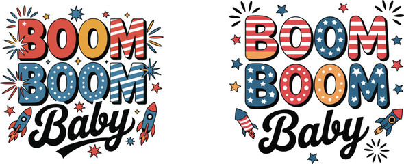 Boom Boom Baby patriotic-themed design with rockets, fireworks, and stars, perfect for celebrations and festive occasions