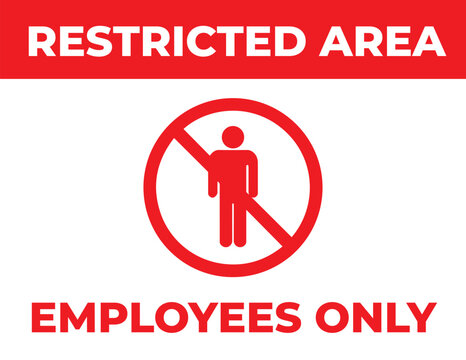 Label restricted area business employees only