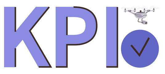Large KPI text with a flying quadcopter and checkmark symbol implying achievement, evaluation, and monitoring. Ideal for performance tracking, business, technology, analytics, efficiency, productivity