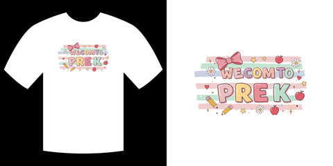 Pre-K Welcome: A vibrant tee-shirt design warmly invites young learners to Pre-K, featuring colorful illustrations, a playful bow and the welcoming message 'Welcome to Pre-K'.