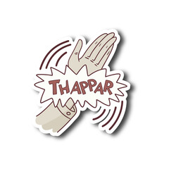 Fototapeta premium Hand gesture sticker with Thappar text