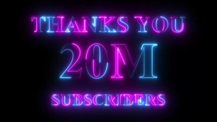 Thank you for 20 million subscribers text animation with neon glowing effect, social media celebration, subscribers milestone