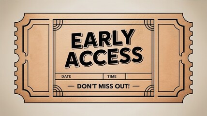 Early access ticket design with date and time reminder on vintage background