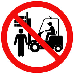Standing under the forklift is prohibited, Do not stand in front of running loader. Flat vector illustration design isolated on white background © pas_td 4425