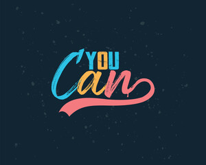 Yes, I know you can do it, Typography T-shirt Design Template Project.