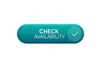 Check Availability Button: A simple and sleek, check availability button, the word check availability and a check mark indicating functionality and clarity.