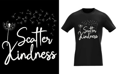 Inspiring typography design with scatter kindness message for apparel and gifts