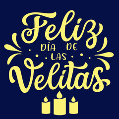 Little candles day in spanish. Hand lettering text  on a dark background. Vector typography for posters, cards, holiday decor, ornaments