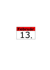 Calendar date. Február (february) 13. in hungarian language.