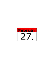 Calendar date. Február (february) 27. in hungarian language.