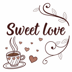 Vector art of a charming doodle illustration featuring the phrase sweet love accompanied by delicate swirls, adorable hearts, and a steaming cup of coffee