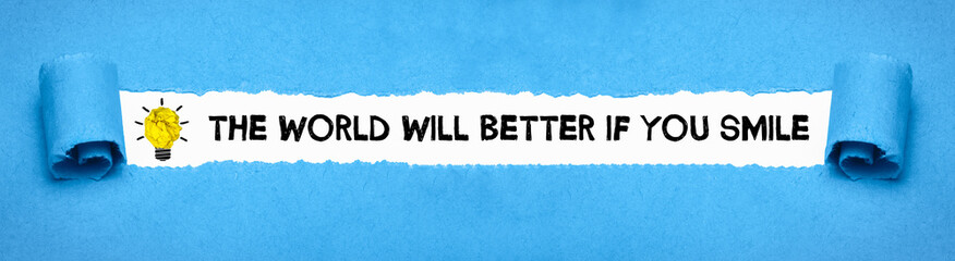 The World Will Be Better if You Smile	
