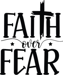 Faith Over Fear, lettering, youth culture, graphic t-shirt