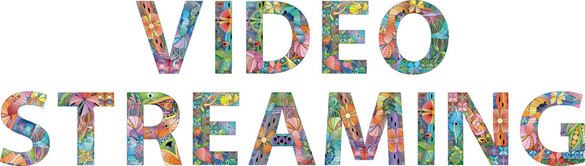 Words VIDEO STREAMING. Colorful typography text banner for any purpose.