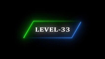 Glowing neon Level-33 text animation on black background. Game concept next level. Level Up text in the neon frame . Neon level up text animation . - Powered by Adobe