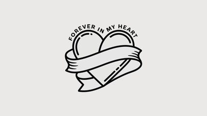 A heart with a banner around it that says forever in my heart on a white background illustration