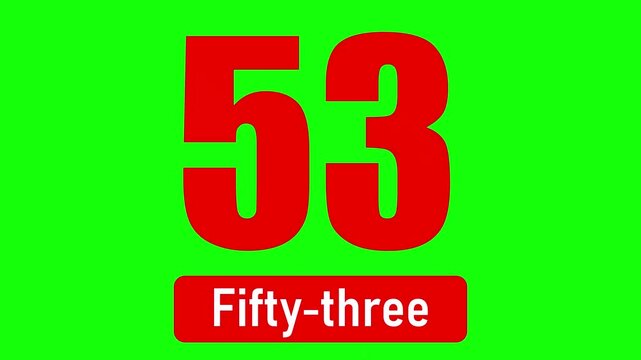 Number fifty-three in red text for video on a green screen