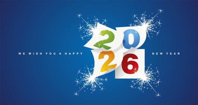 We wish you a Happy New Year 2026 event colorful greeting card design template with light sparkle firework on blue background. New Year 2026 start concept