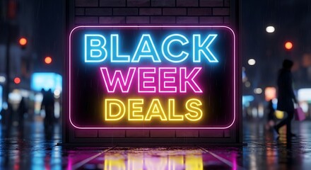 A vibrant neon sign glowing with " Black Week Deals " on a rainy city street evokes excitement for shopping and savings