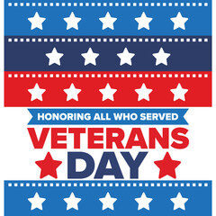 Veterans Day in United States. Federal holiday, celebrated annual in November 11. Honoring all who served. Patriotic american military concept. Poster, card, banner and background. Vector illustration