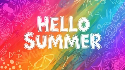 Rainbow background with floating "Hello summer" text and doodles. Animated tropical summer vibe for social media.
