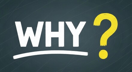 Why Question Mark Written on Chalkboard, Isolated on Dark Gray Background