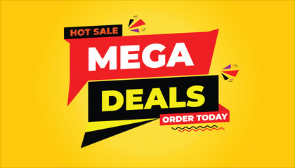 MEGA DEALS HOT SALE ORDER TODAY – SALE BANNER
