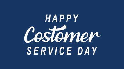 Happy customer service day text animation. Perfect for social media posts, blog graphics, office decorations, and virtual events promotions.