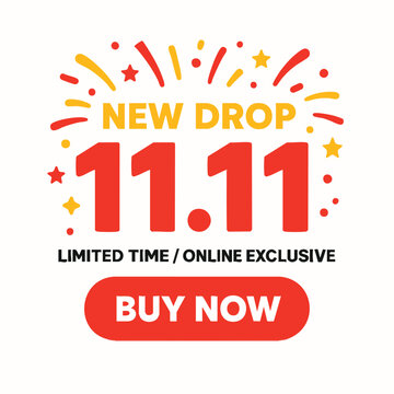 New Drop 1111 Limited Time Online Exclusive Sale.