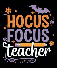 Hocus Focus Teacher Halloween SVG