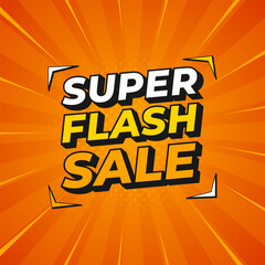 Super Flash Sale Poster or Banner Design. Orange comic sunburst background with halftone. Modern vector text effects for sales promotions, social media, websites, and advertising templates