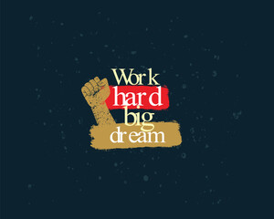 Big Dream So work Hard Typography t-shirt design template project.