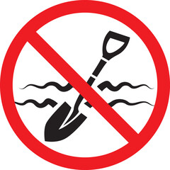 No Digging Zone Sign,  
Prohibited Shovel Symbol,  
Underground Utility Safety Graphic,  
Red Circle Excavation Ban
