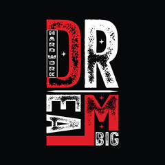 DREAM TYPHOGRAPHY T-SHIRT DESIGN