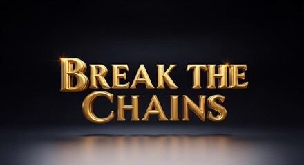 Obraz premium Embrace freedom and achieve your dreams with this powerful 'Break the Chains' concept