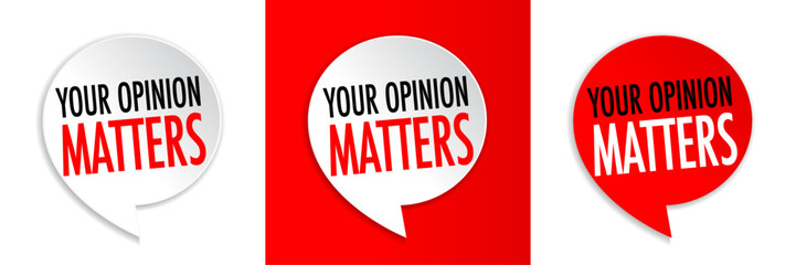 Your opinion matters 