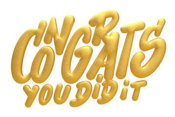 Congrats you did it golden style text 