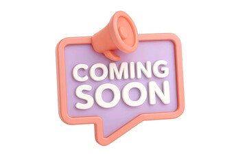 3d rendering of a coming soon announcement sign with a megaphone icon isolated on white background