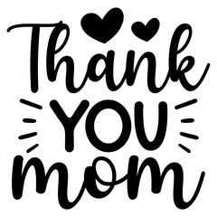 Thank you mom