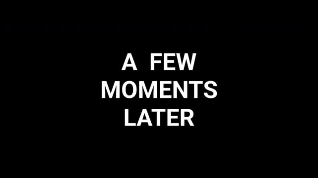 Retro &ldquo;A Few Moments Later&rdquo; text animation with vibrant glitch effect, dynamic 4K typography style and digital distortion motion.