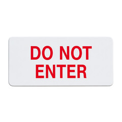 Do not enter warning sign in red text