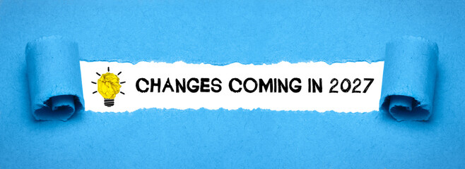 Changes coming in 2027
