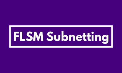 FLSM Subnetting