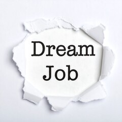 Ripped paper with "Dream Job" text